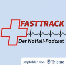 Fasttrack- Der Notfallpodcast