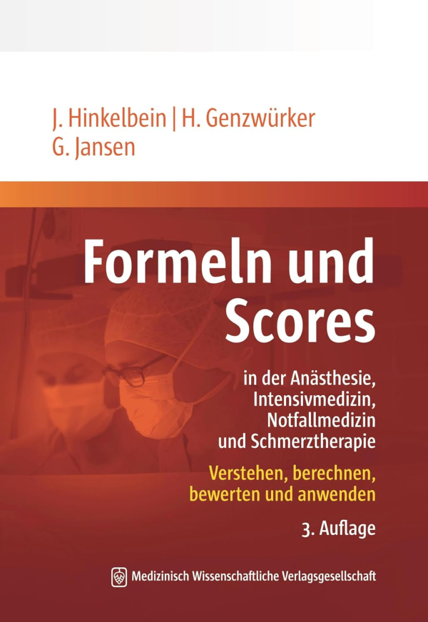 Formeln und Scores in Anästhesie, Intensivmedizin, Notfallmedizin... | Buch auf amazon.de